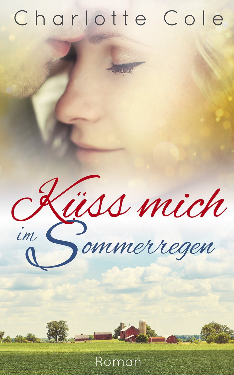 Kuess_mich_im_Sommerregen_Charlotte_Cole_Gruessevomsee