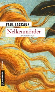 Lascaux_Nelkenmörder_Gruessevomsee_Gmeiner_Verlag